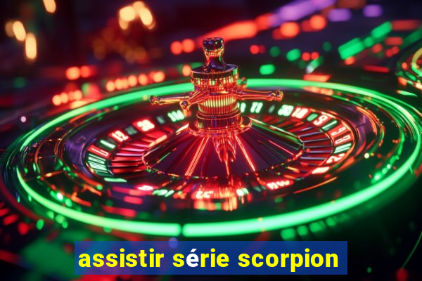 assistir série scorpion