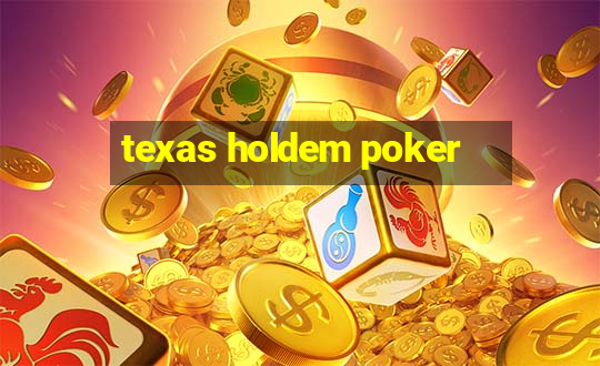 texas holdem poker