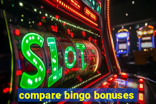 compare bingo bonuses