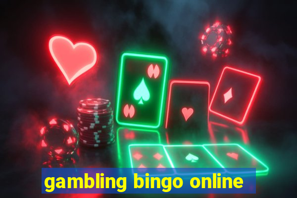 gambling bingo online