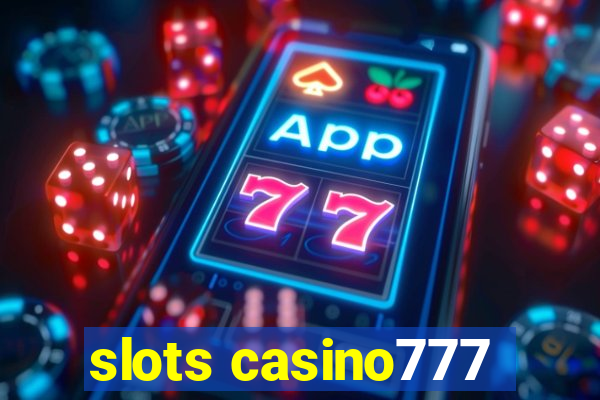 slots casino777