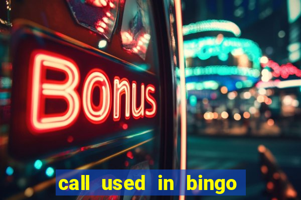 call used in bingo for number one