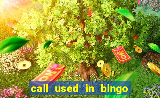 call used in bingo for number one