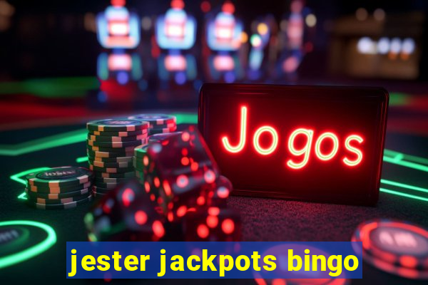 jester jackpots bingo