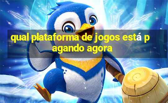 qual plataforma de jogos está pagando agora