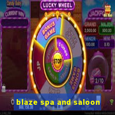 blaze spa and saloon