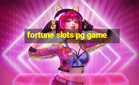 fortune slots pg game