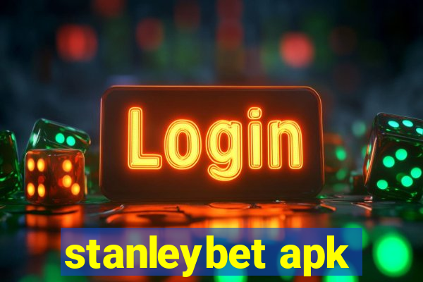 stanleybet apk