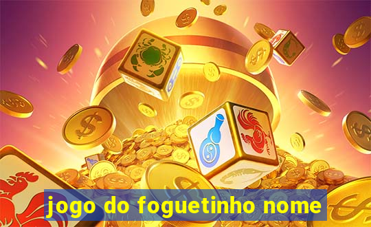 jogo do foguetinho nome