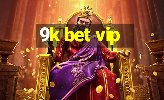 9k bet vip