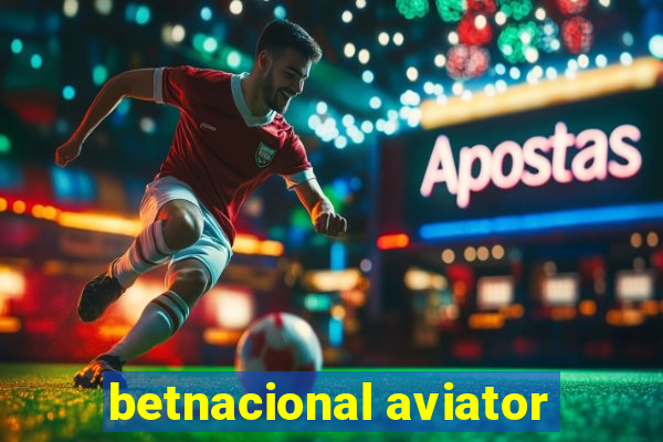 betnacional aviator