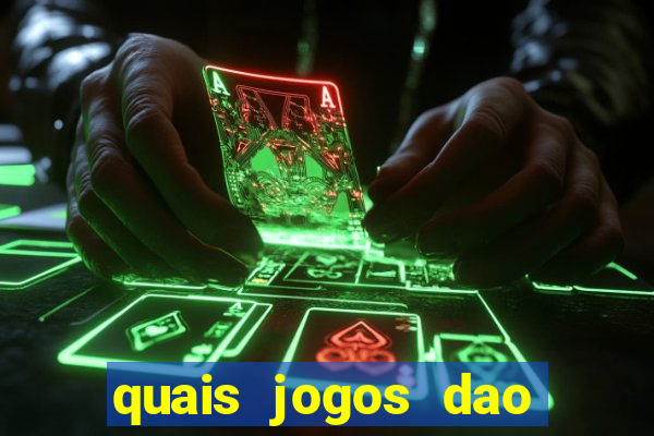 quais jogos dao mais dinheiro