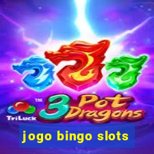 jogo bingo slots