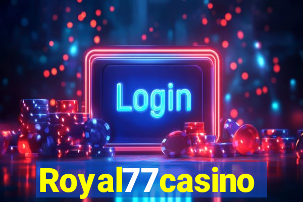 Royal77casino