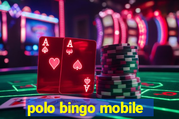 polo bingo mobile