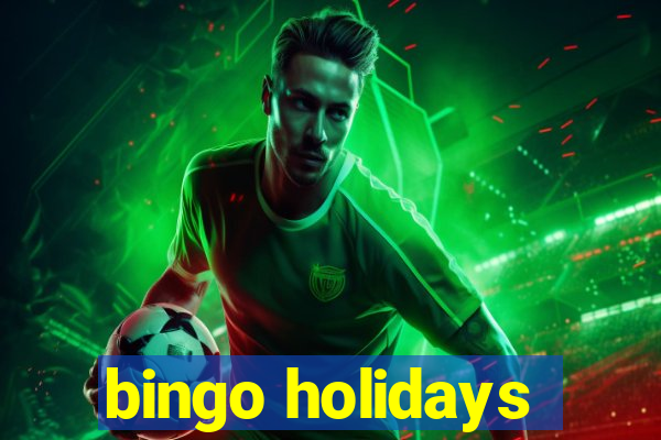 bingo holidays