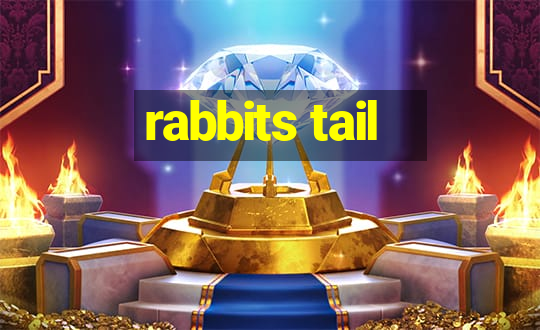 rabbits tail