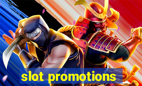 slot promotions