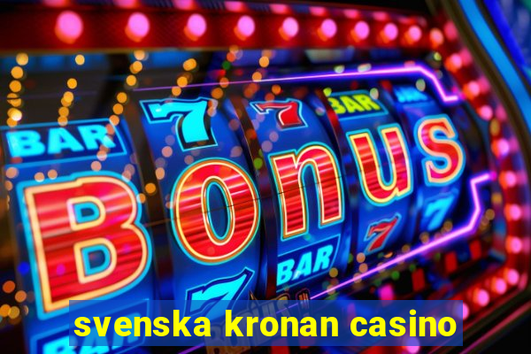 svenska kronan casino