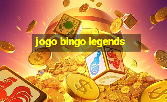 jogo bingo legends