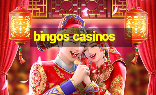 bingos casinos