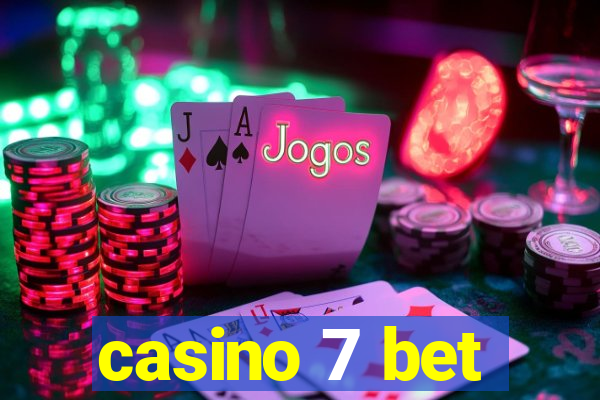 casino 7 bet