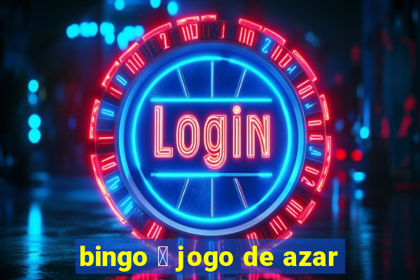 bingo 茅 jogo de azar