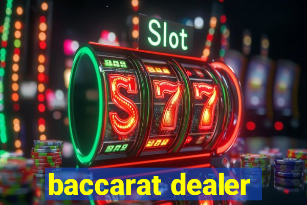 baccarat dealer