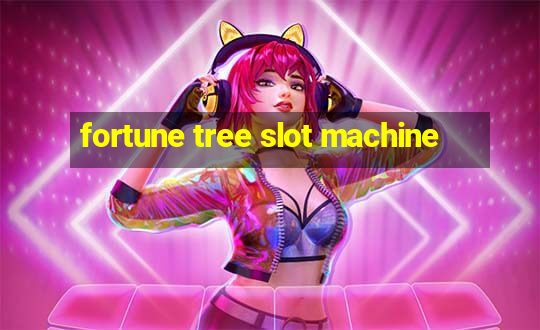 fortune tree slot machine