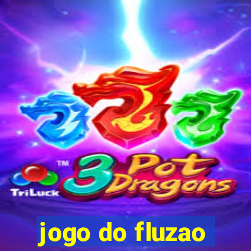 jogo do fluzao