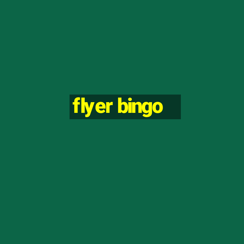 flyer bingo