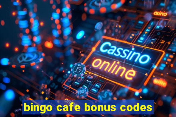 bingo cafe bonus codes