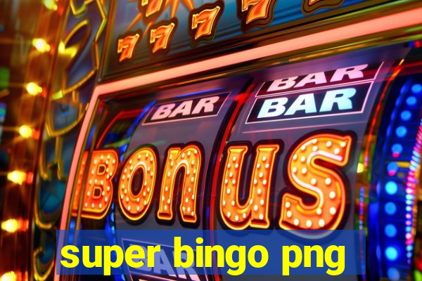 super bingo png