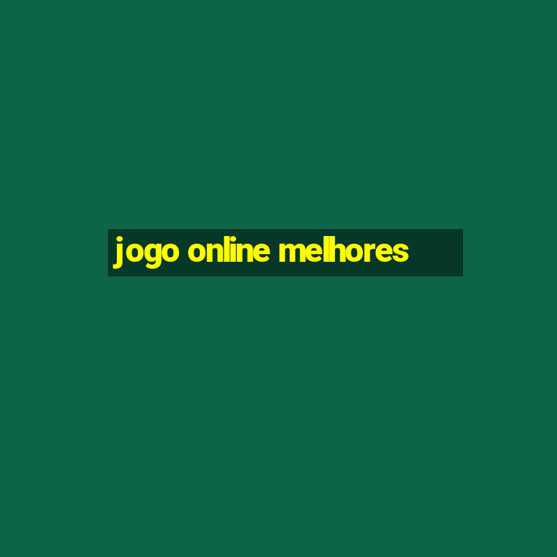 jogo online melhores