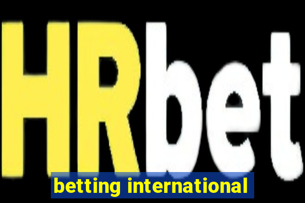 betting international