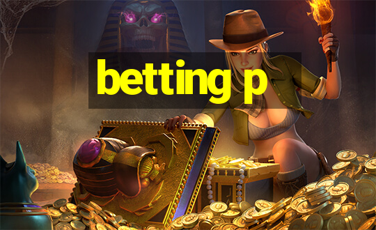 betting p