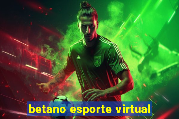 betano esporte virtual