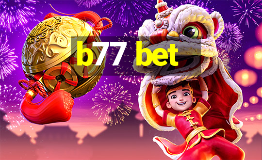 b77 bet