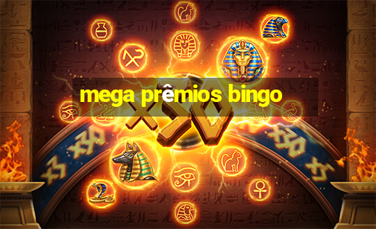 mega prêmios bingo