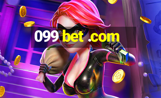 099 bet .com