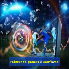 raimundo games é confiável