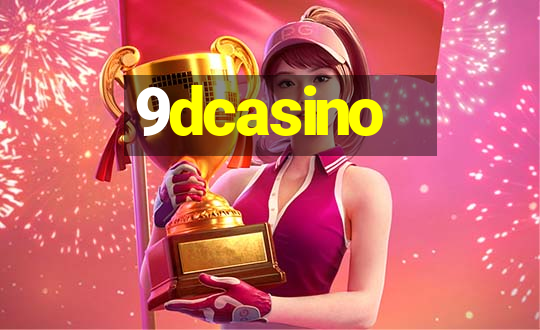 9dcasino