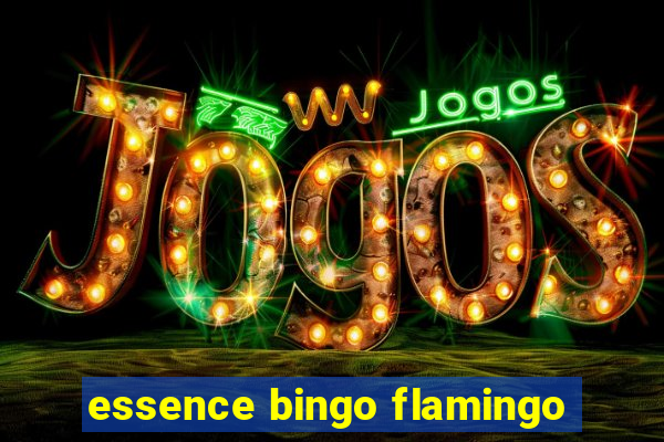 essence bingo flamingo