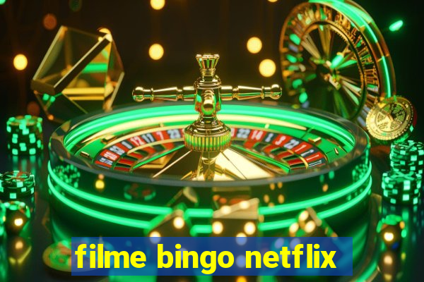 filme bingo netflix