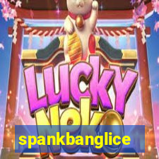 spankbanglice