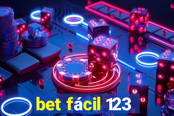 bet fácil 123