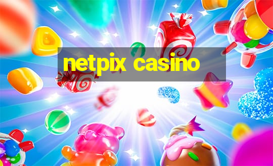 netpix casino