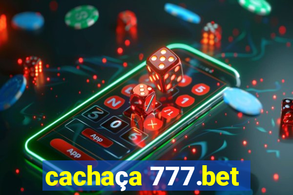 cachaça 777.bet