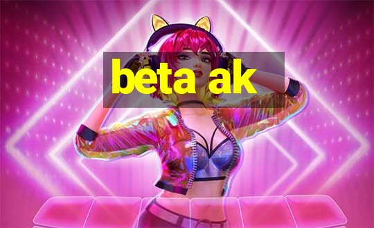 beta ak