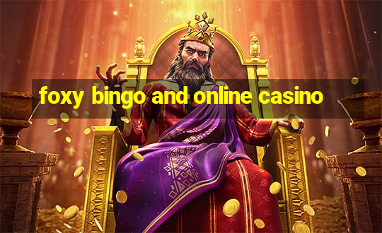 foxy bingo and online casino